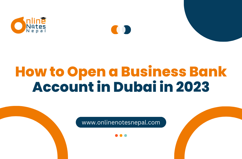 How to Open a Business Bank Account in Dubai in 2023